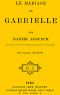 [Gutenberg 50725] • Le mariage de Gabrielle